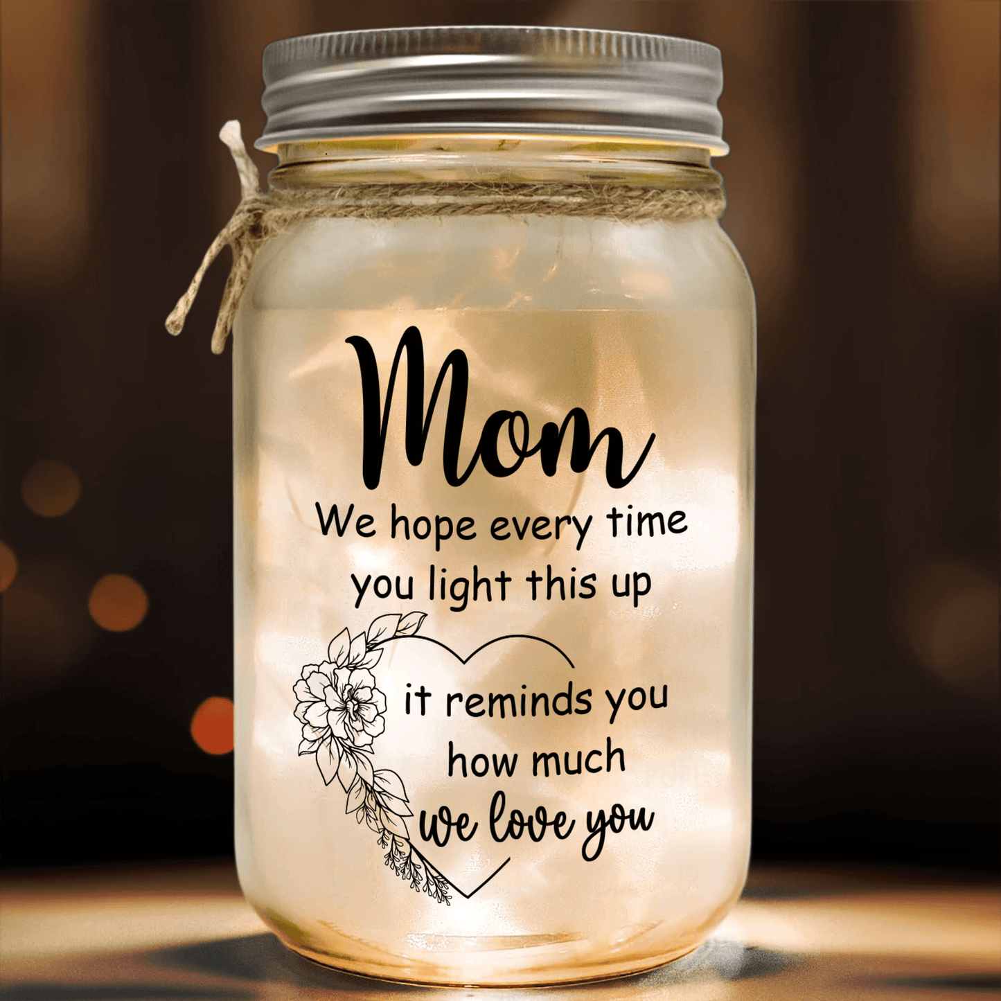 Mason Jar Night Light for Mom - "Reminds You How Much We Love You"