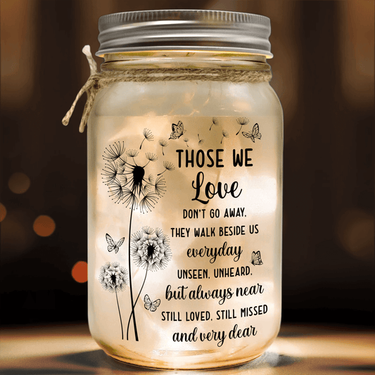 Mason Jar Night Light - "Those We Love Don't Go Away"