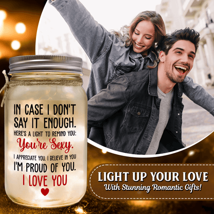 Mason Jar Night Light - "In Case I Don't Say It Enough"