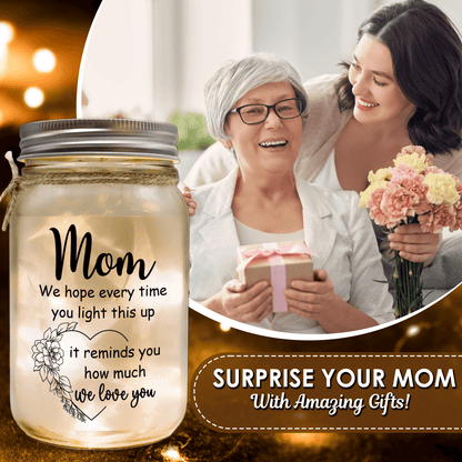 Mason Jar Night Light for Mom - "Reminds You How Much We Love You"