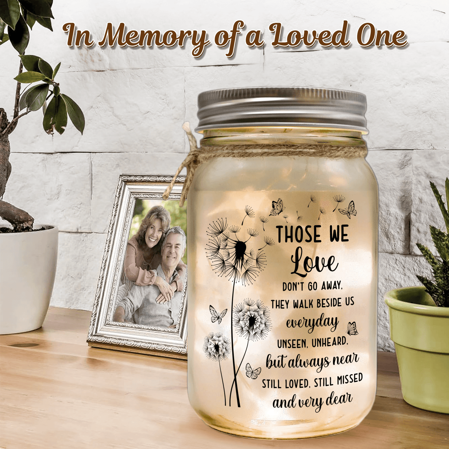 Mason Jar Night Light - "Those We Love Don't Go Away"