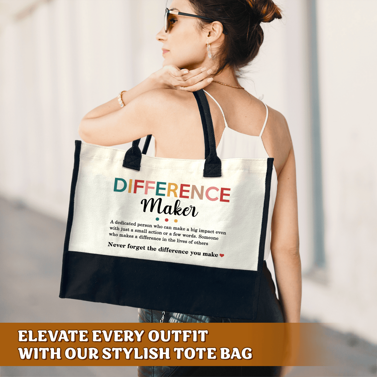 Canvas Tote Bag - "Never Forget The Difference You Make"